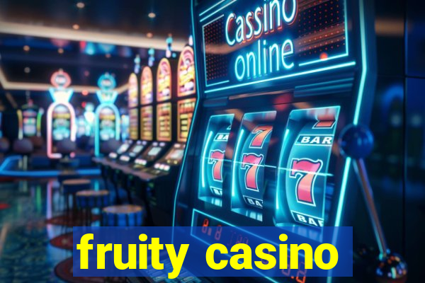 fruity casino