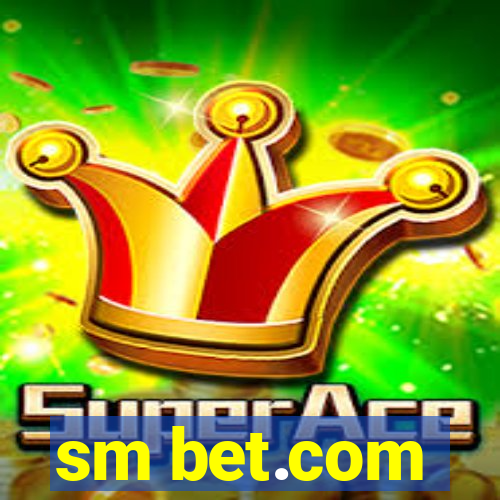 sm bet.com