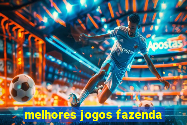 melhores jogos fazenda