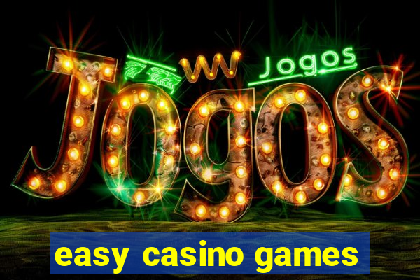 easy casino games