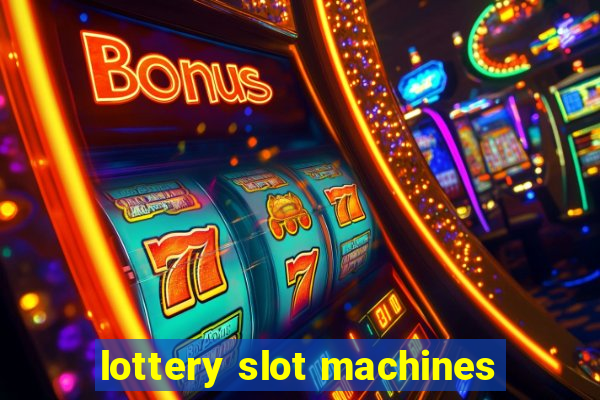 lottery slot machines