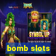 bomb slots