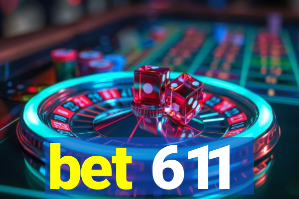 bet 611