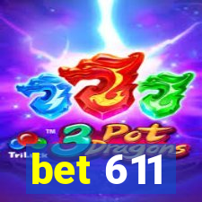 bet 611