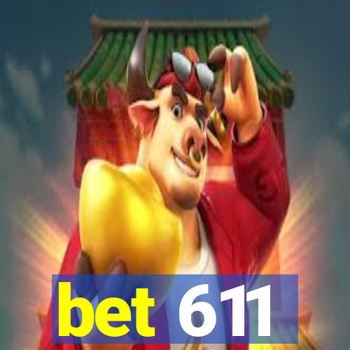 bet 611