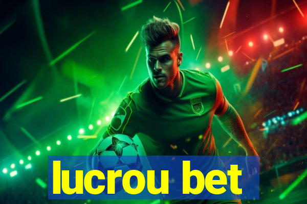 lucrou bet