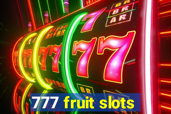 777 fruit slots