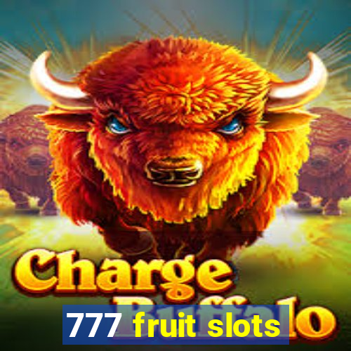 777 fruit slots