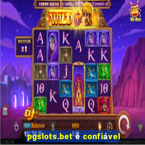 pgslots.bet é confiável