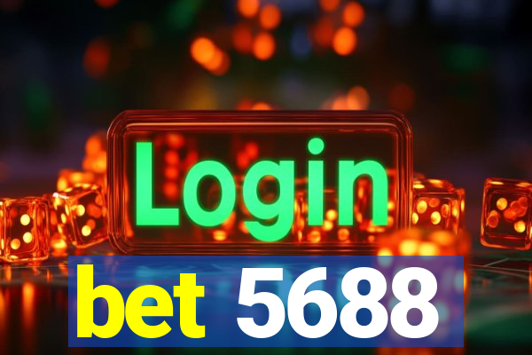 bet 5688