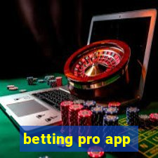 betting pro app