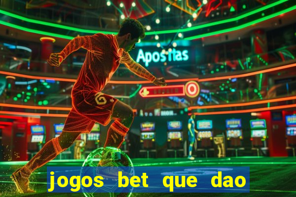 jogos bet que dao bonus no cadastro