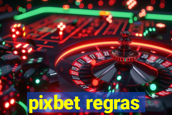 pixbet regras