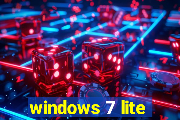 windows 7 lite