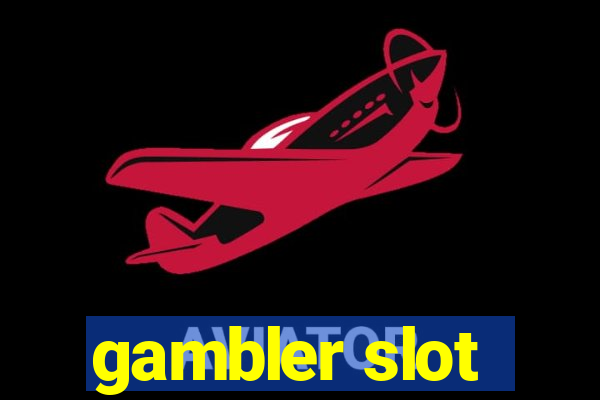 gambler slot