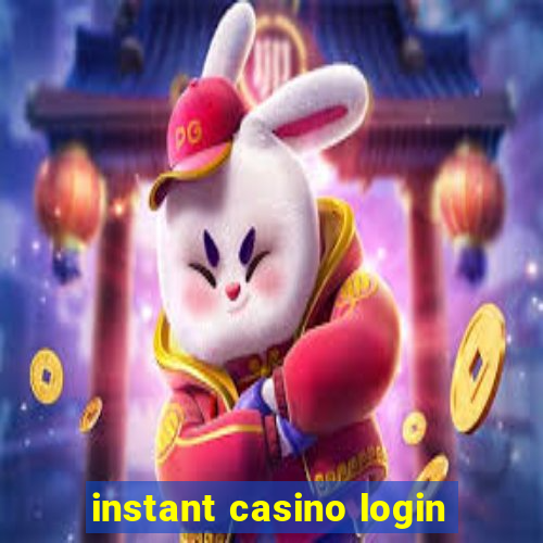 instant casino login