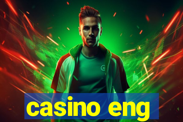 casino eng