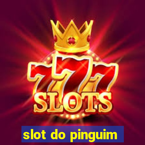 slot do pinguim