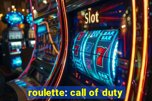 roulette: call of duty