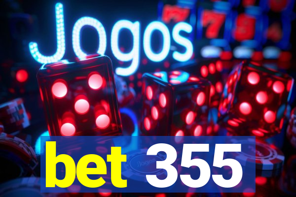 bet 355