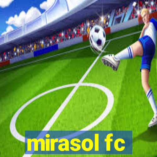 mirasol fc