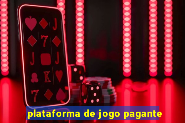 plataforma de jogo pagante