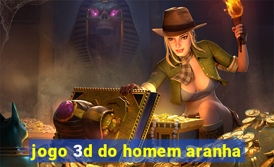 jogo 3d do homem aranha