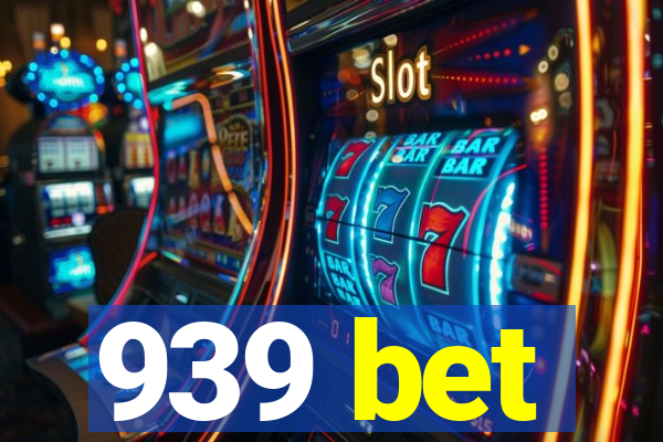 939 bet