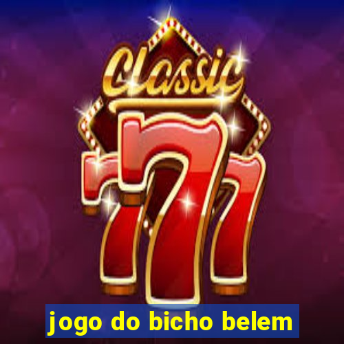 jogo do bicho belem