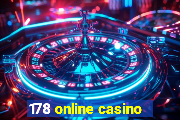 178 online casino