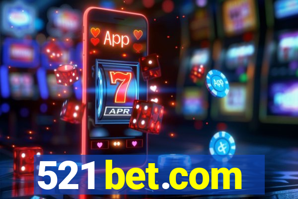 521 bet.com