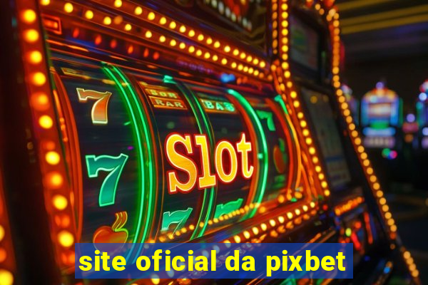 site oficial da pixbet