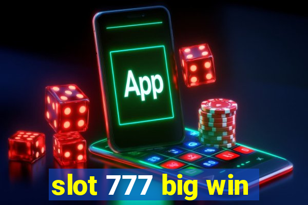 slot 777 big win