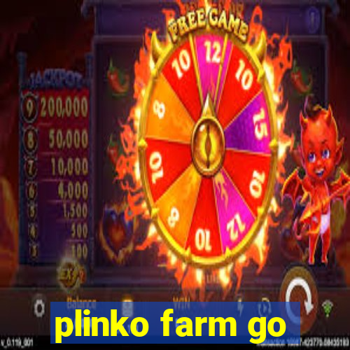 plinko farm go