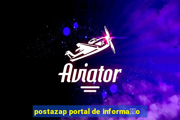 postazap portal de informa莽茫o