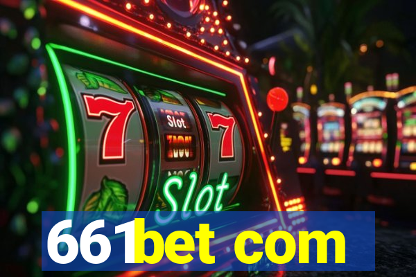 661bet com