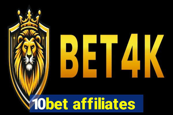 10bet affiliates