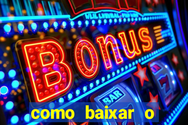 como baixar o tiger fortune