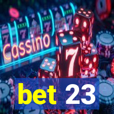 bet 23