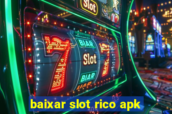 baixar slot rico apk