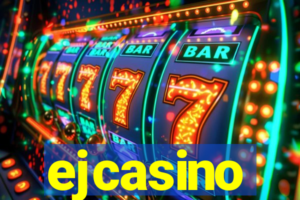 ejcasino