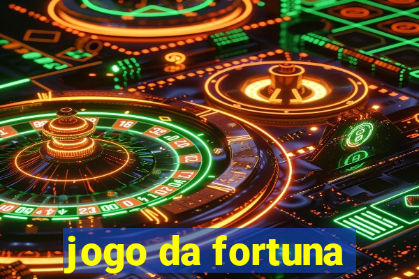 jogo da fortuna