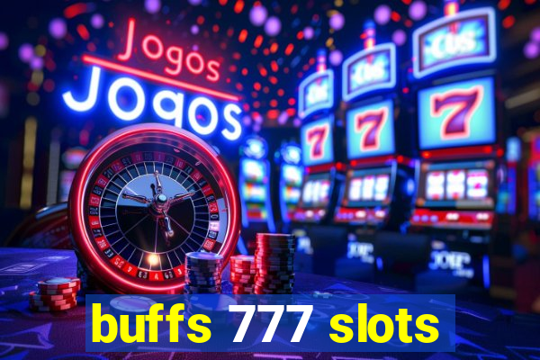 buffs 777 slots