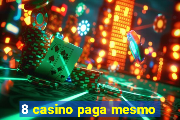 8 casino paga mesmo