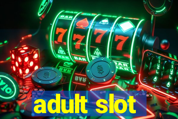 adult slot