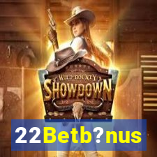 22Betb?nus