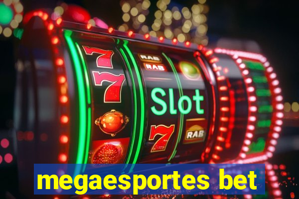 megaesportes bet