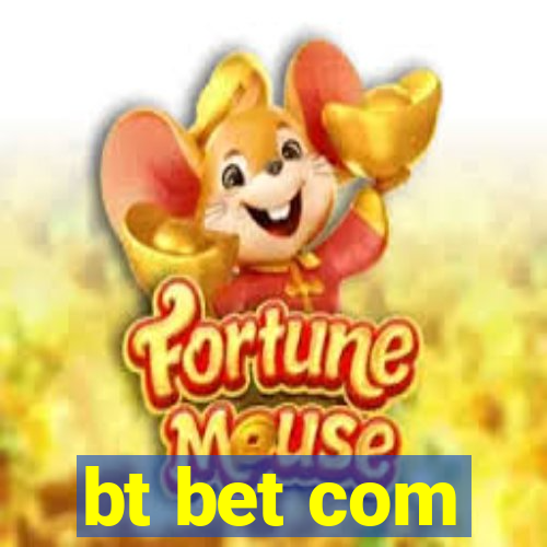 bt bet com