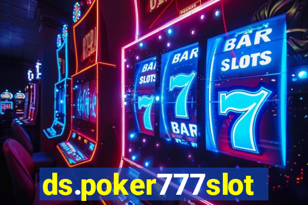 ds.poker777slots.com