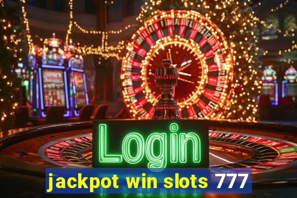 jackpot win slots 777